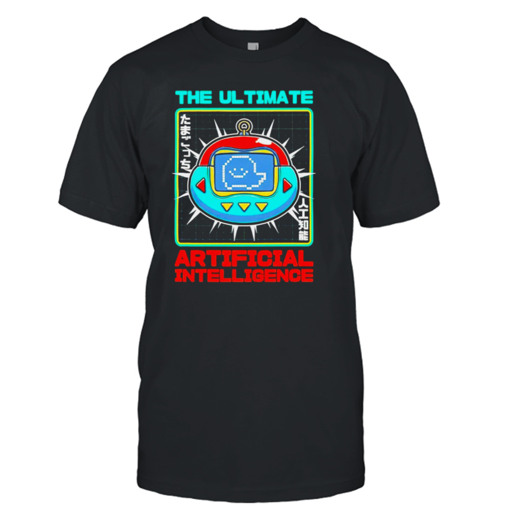 Tamagotchi the ultimate artificial intelligence vintage shirt