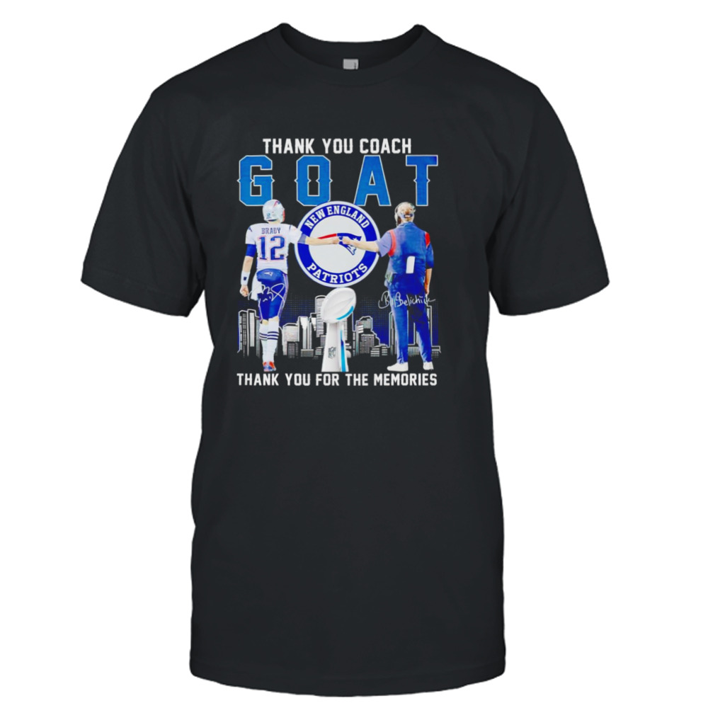 Tom Brady and Bill Belichick New England Patriots thank you coach goat thank for the memories signatures shirt