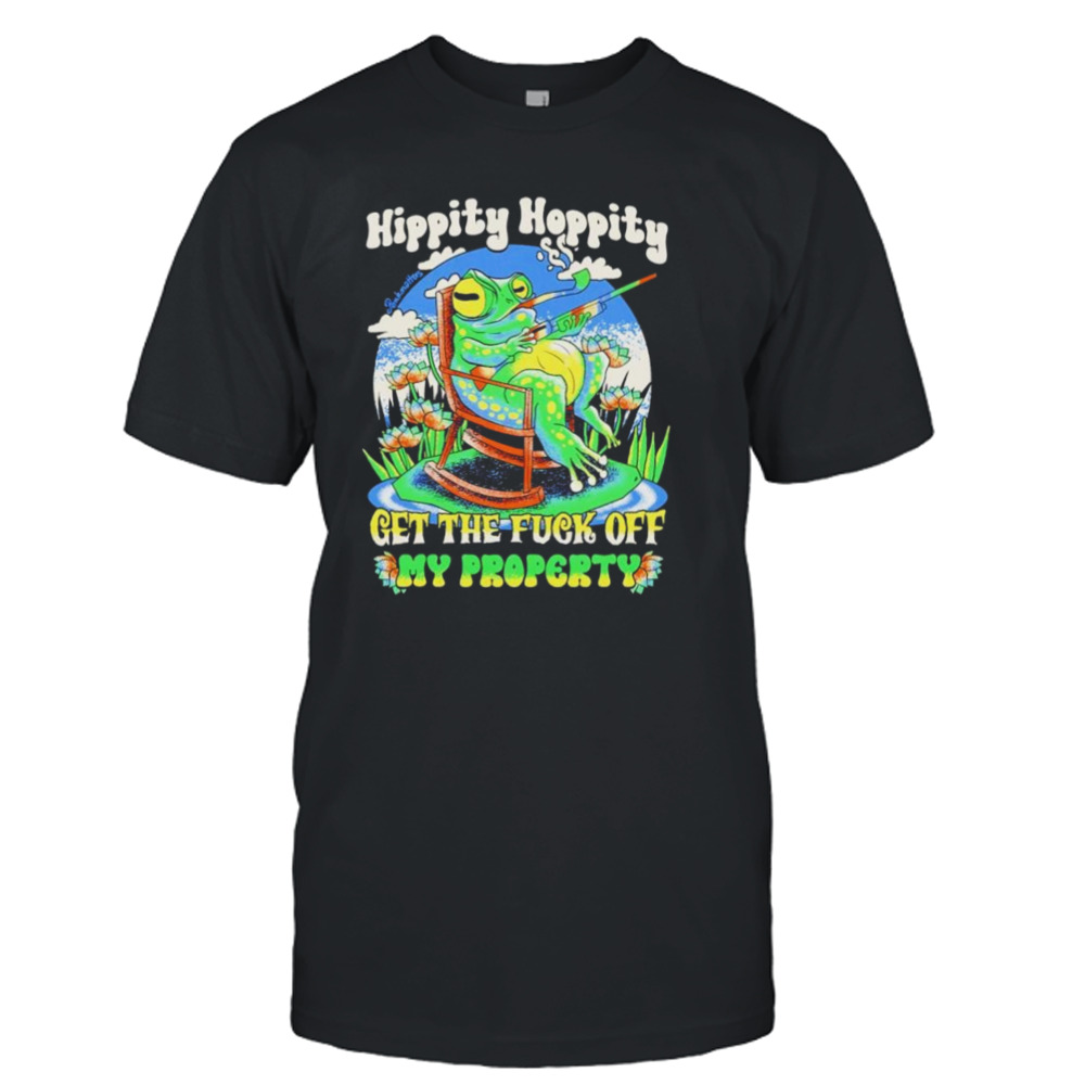 Frog hippity hoppity get the fuck off my property shirt