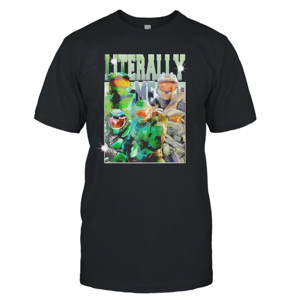 Infinite master chief literally me shirt