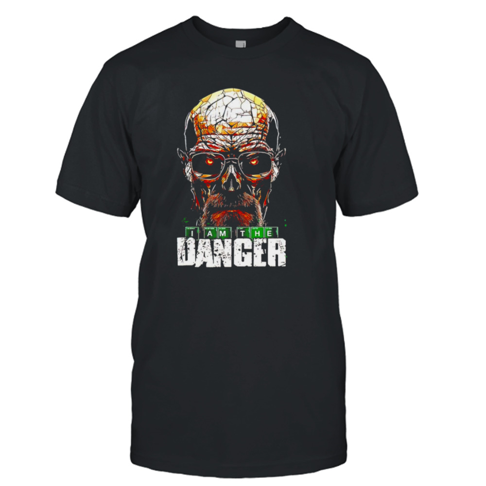 Mr. White I am the danger shirt