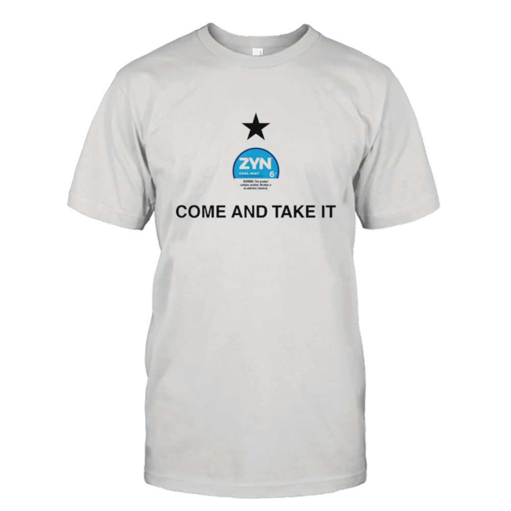 Zyn cool mint come and take it shirt