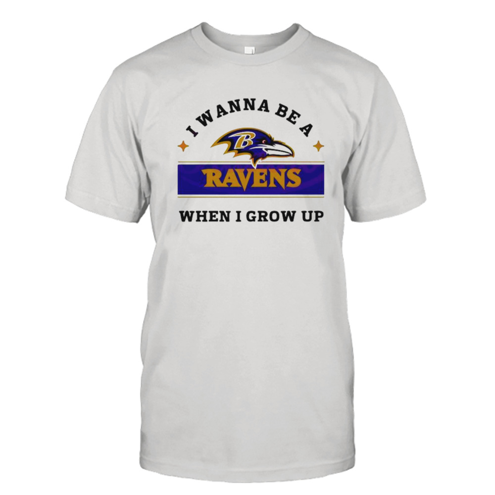 Baltimore Ravens I Wanna Be A Ravens When I Grow Up 2024 T-shirt