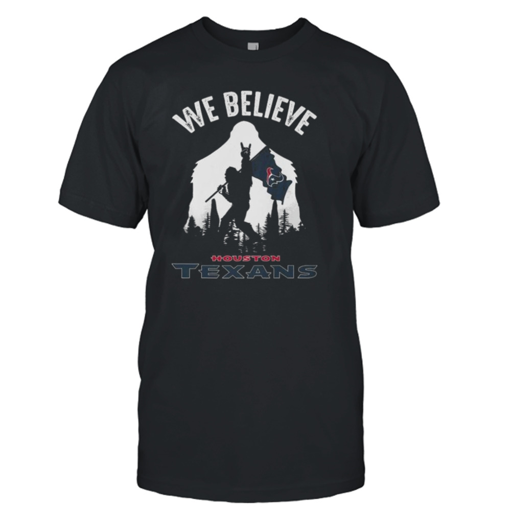 Bigfoot We Believe Houston Texans 2024 Shirt