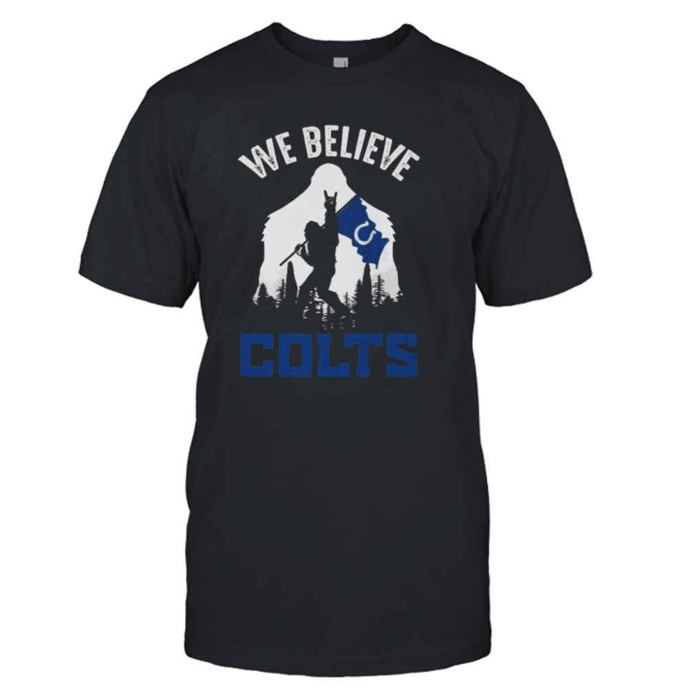 Bigfoot We Believe Indianapolis Colts 2024 Shirt