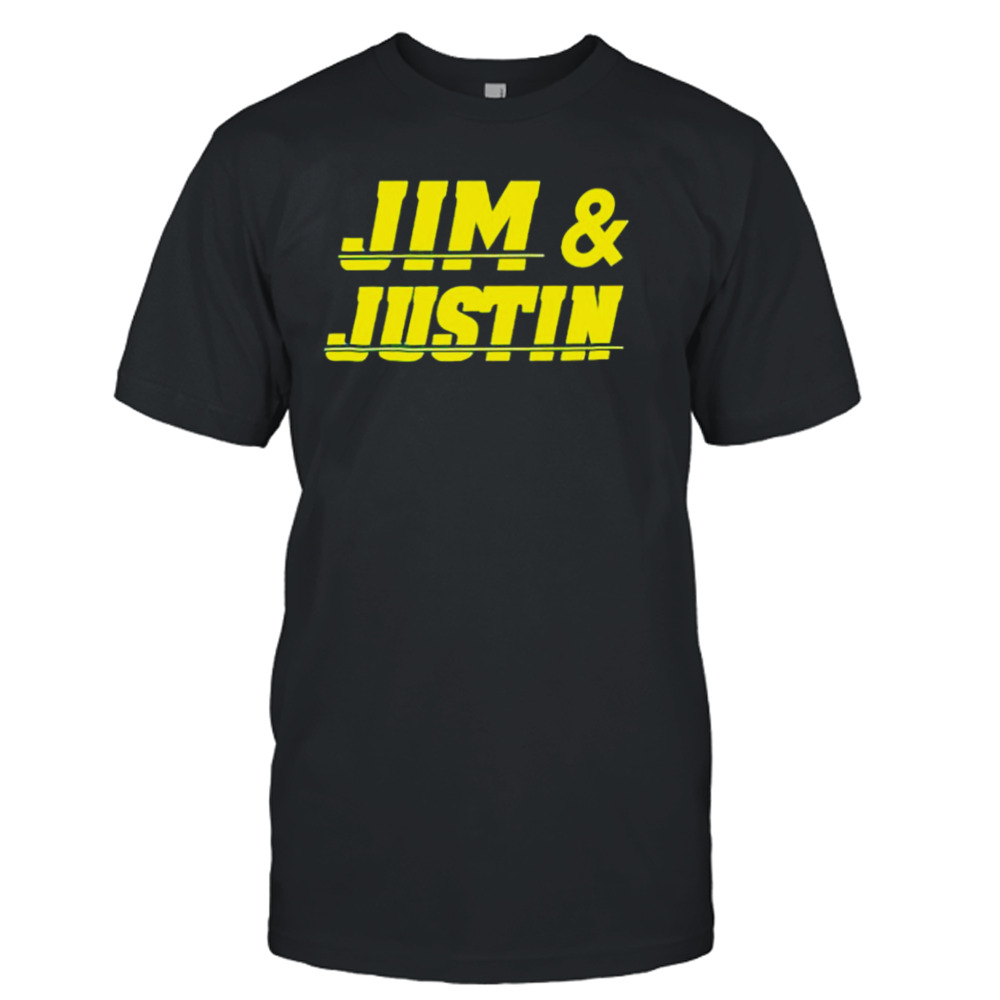 Jim and Justin shirt