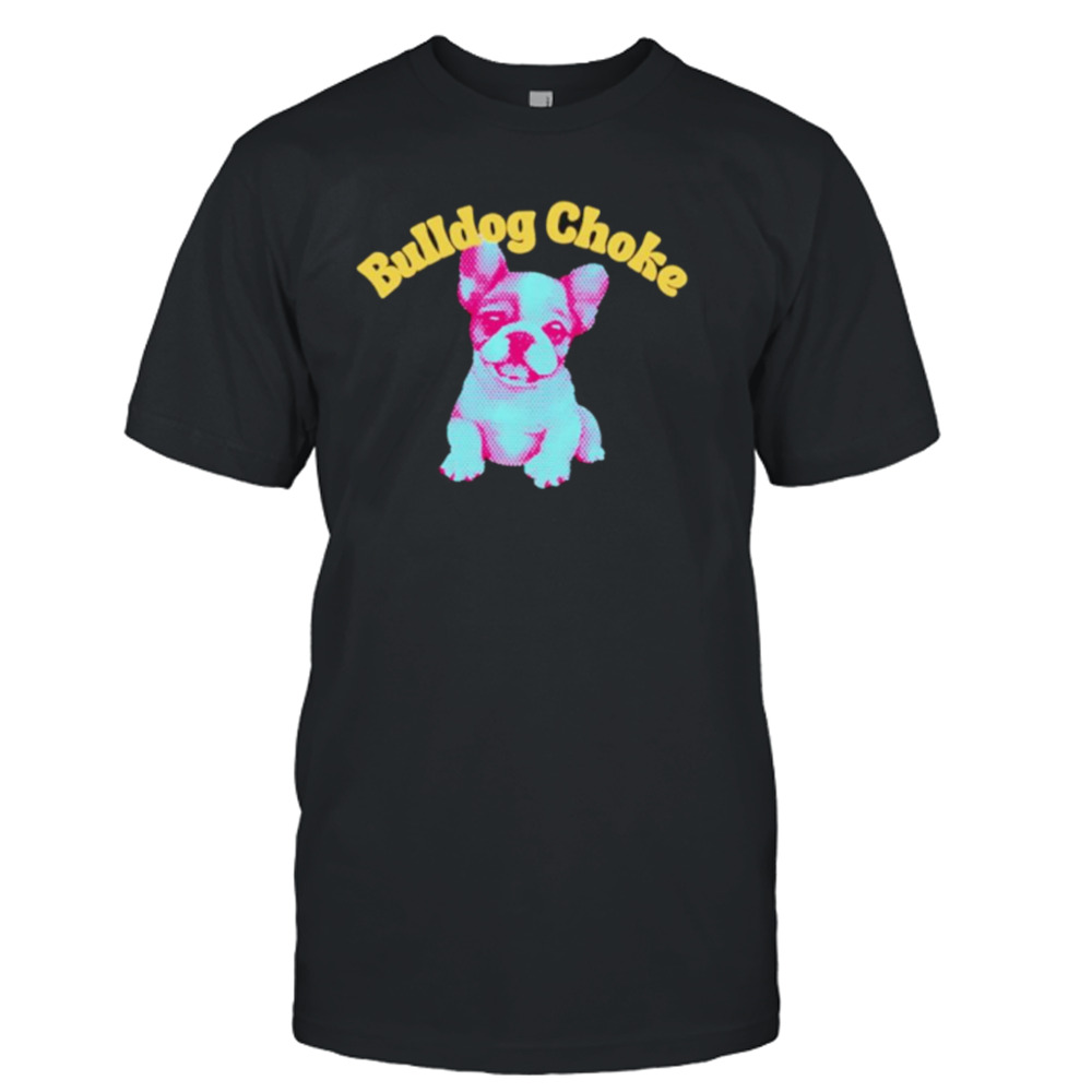 Russell Trash Bulldog Choke Dog shirt