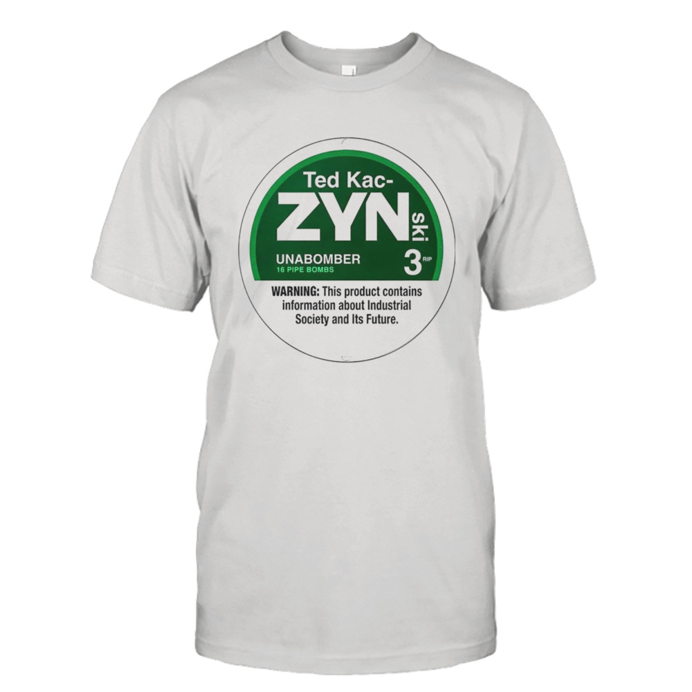 Ted Kac-Zynski shirt