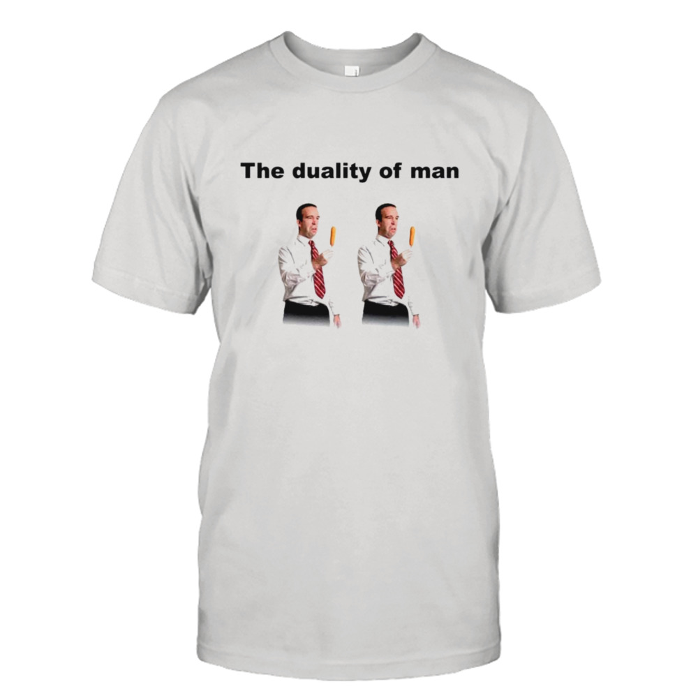 The duality of man shirt