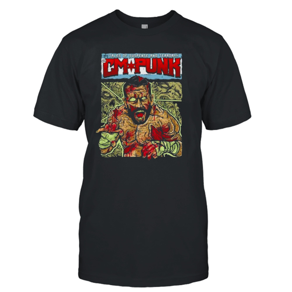 Cm Punk Zombie tales of suspense and terror shirt