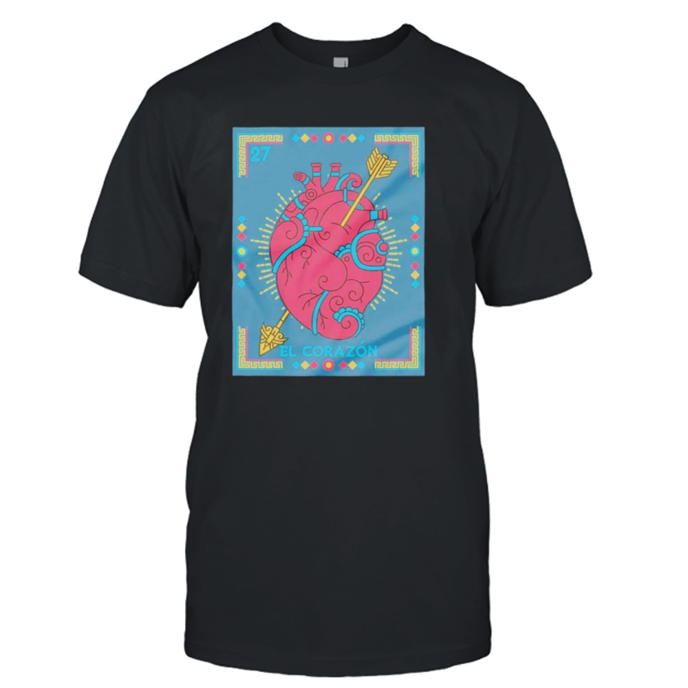 El Corazon Mexican Loteria shirt