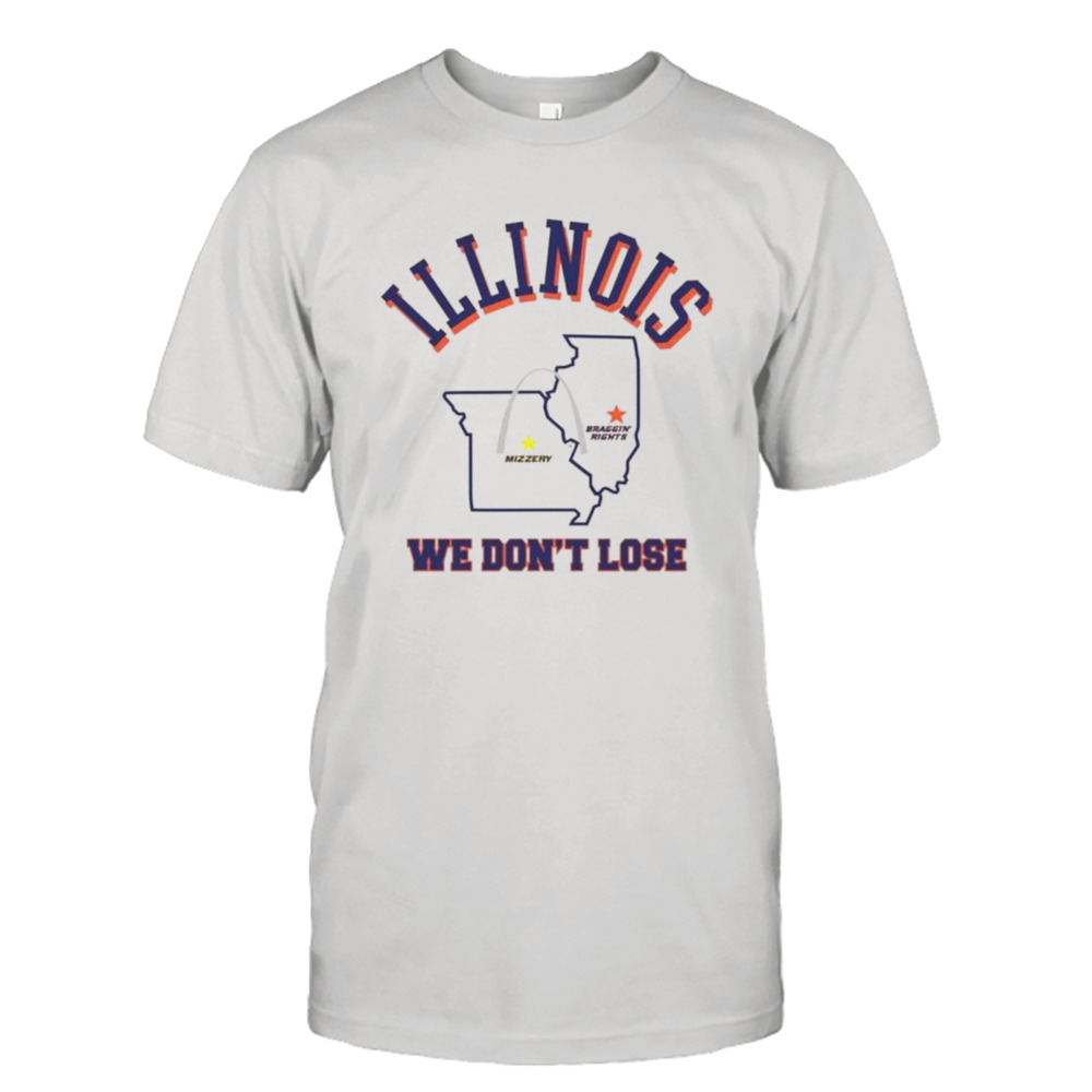 Illinois we don’t lose Mizzery Braggin’ Rights shirt