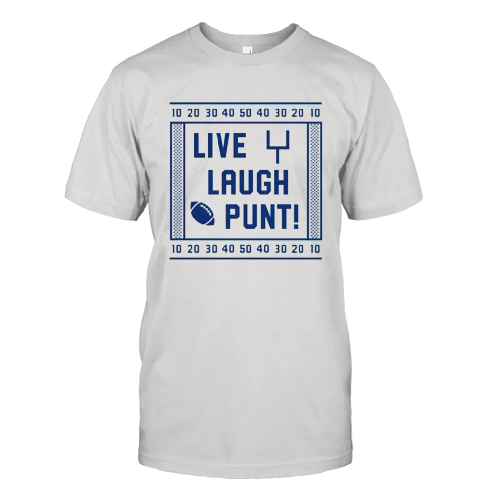 Live laugh punt comfort football shirt