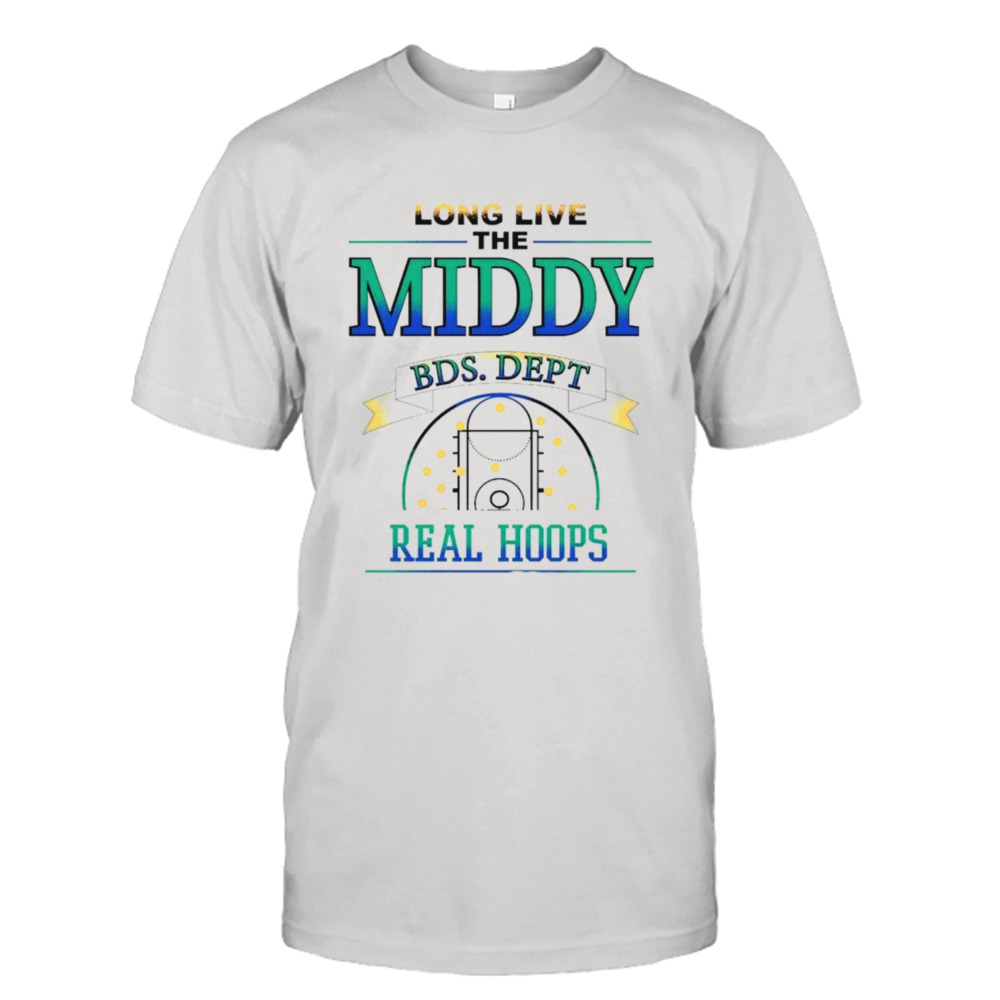 Long live the middy BDS dept real hoops shirt