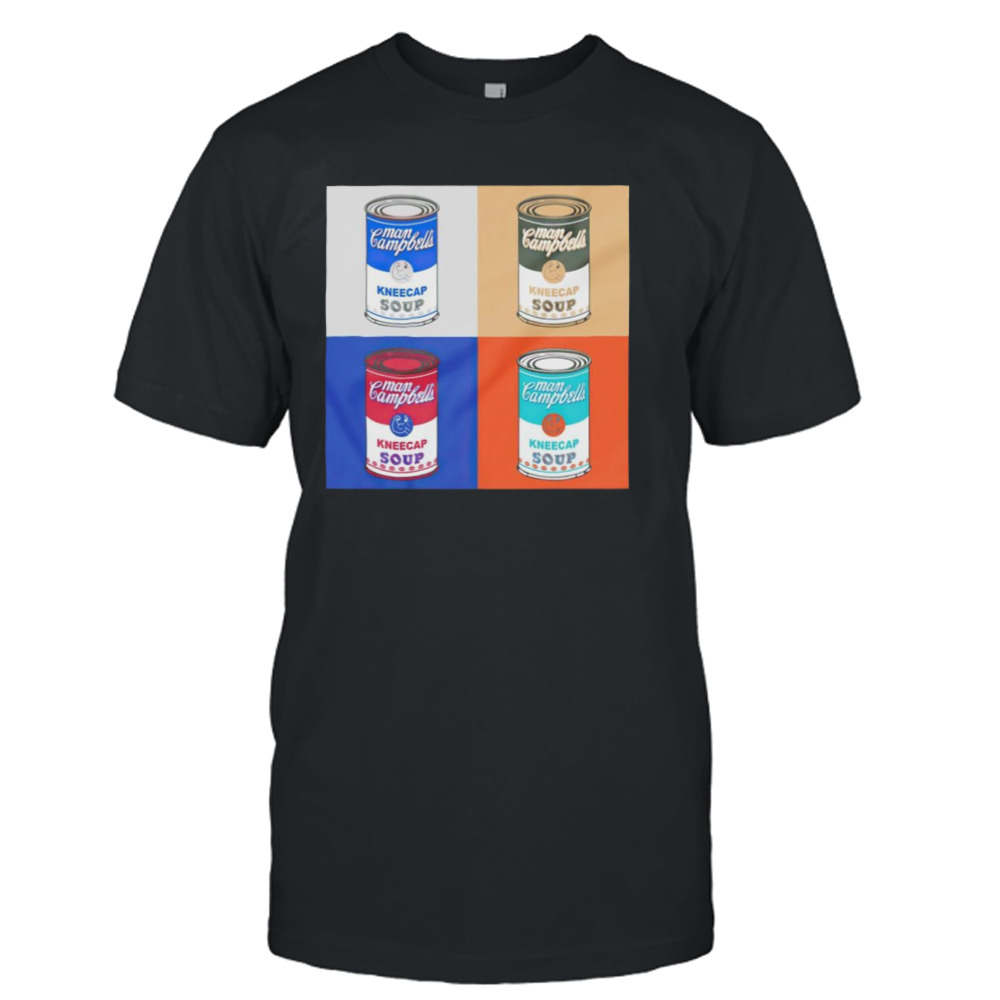 Man Campbell’s Kneecap Soup 4X shirt