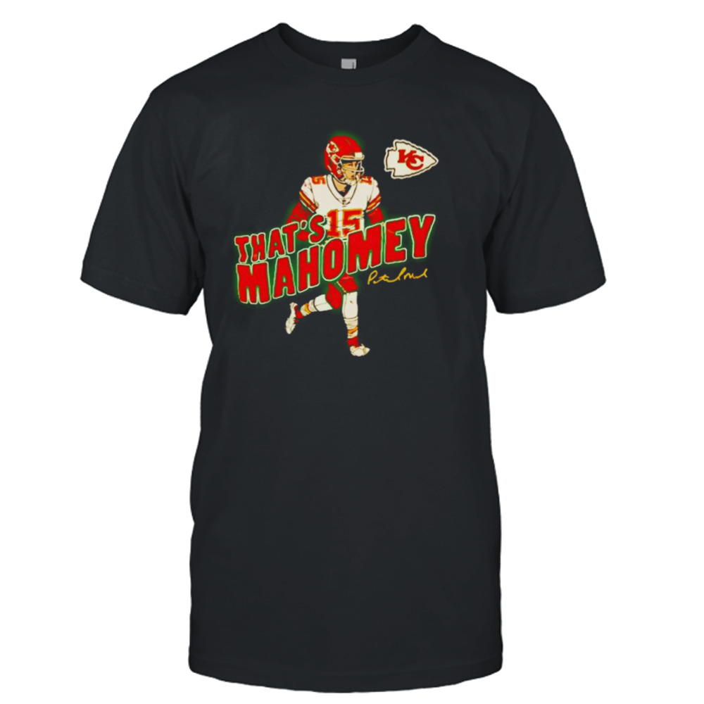 Patrick Mahomes KC Chiefs That’s Mahomey shirt