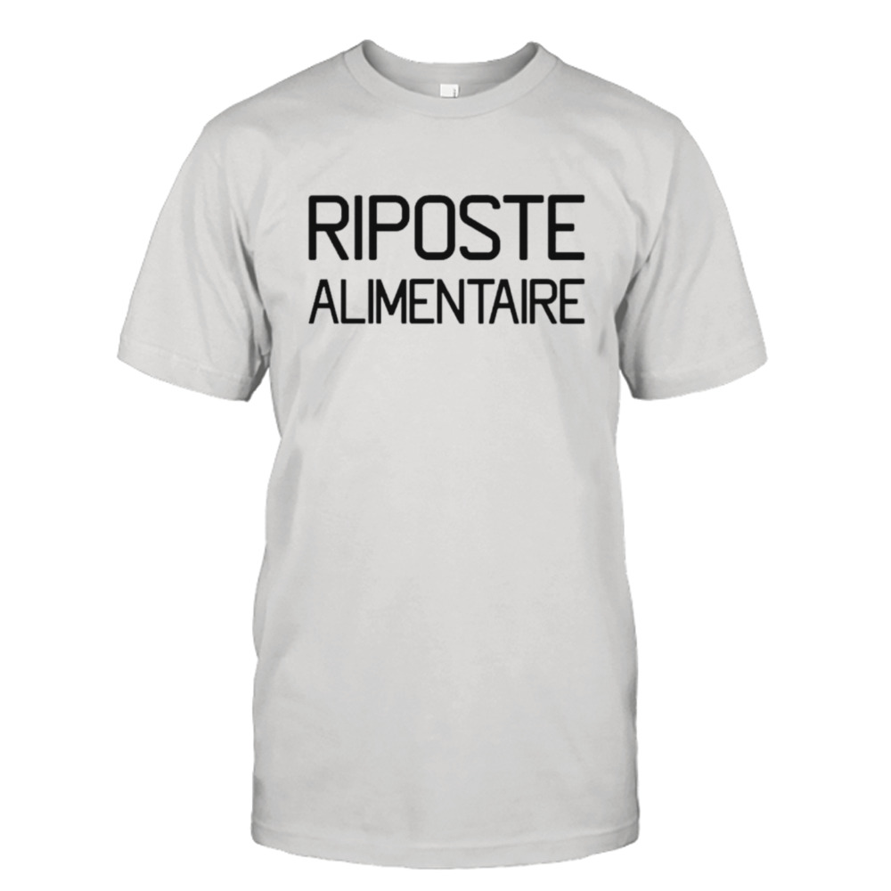 Riposte alimentaire shirt