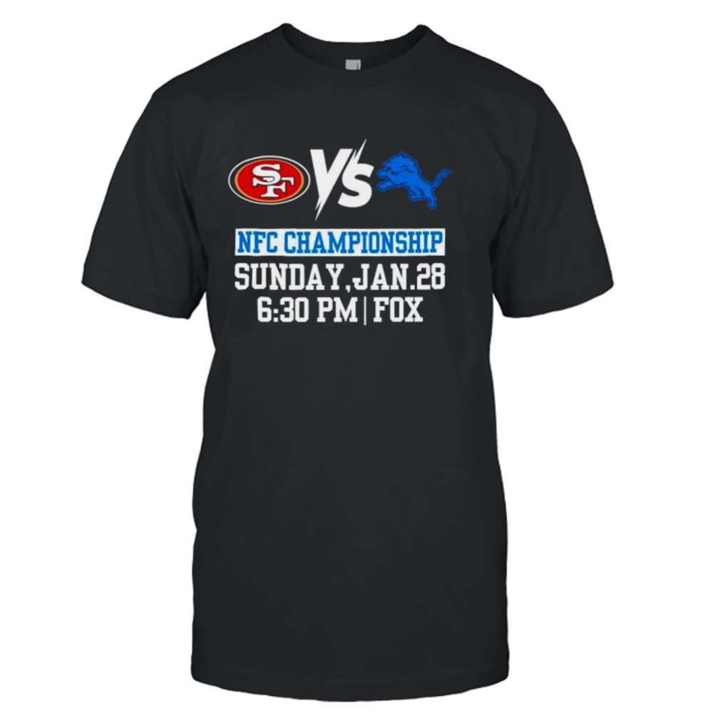 San Francisco 49ers vs Detroit Lions NFC Championship sunday Jan 28 shirt