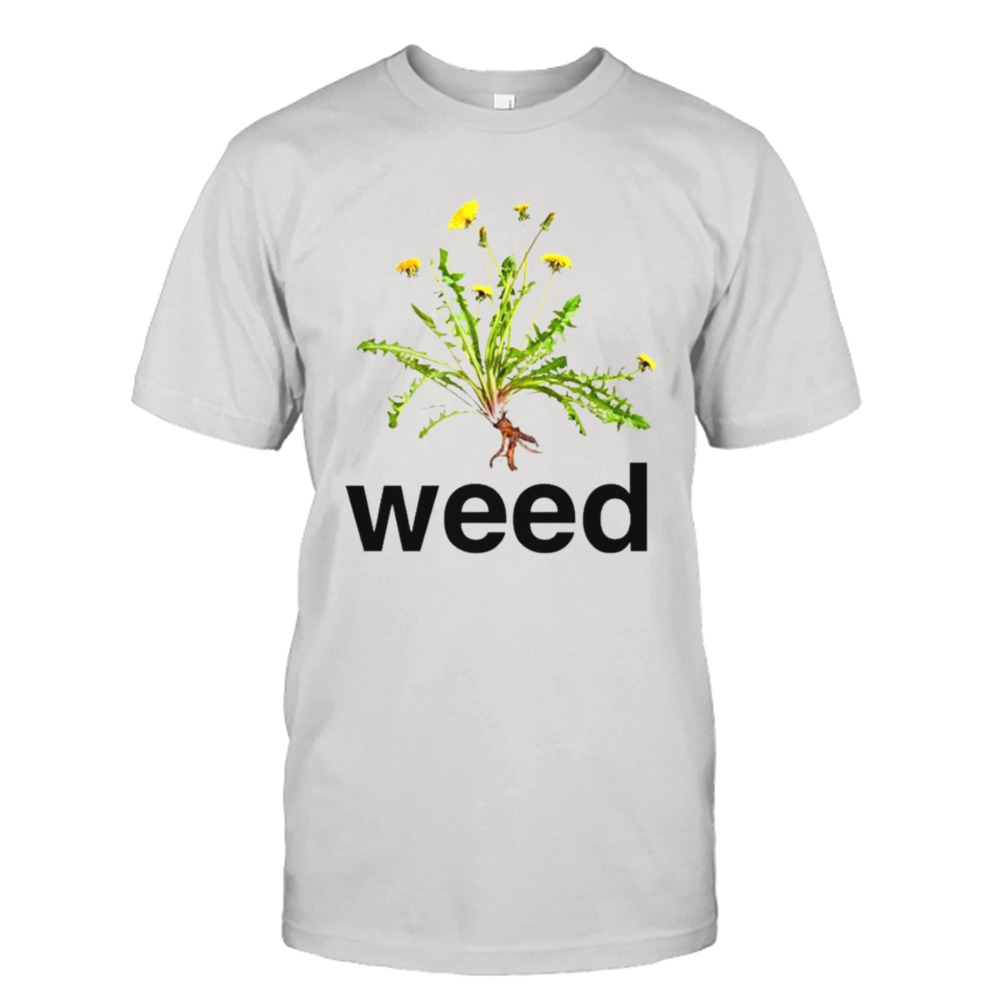 Weeds shirt