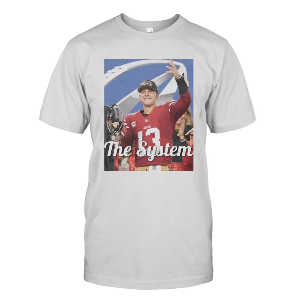 Brock Purdy San Francisco 49ers The System shirt