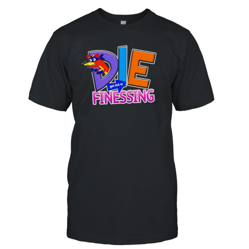 Die Finessing Swiper The Finesser T-shirt