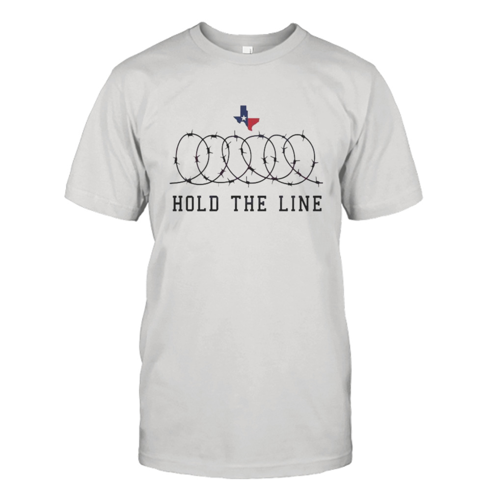 Texas Support Hold The Line 2024 T-shirt