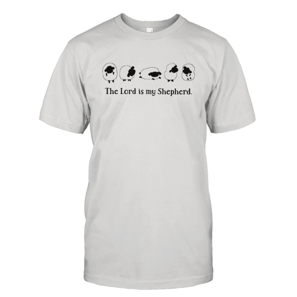 The lord is my shepherd art shirt