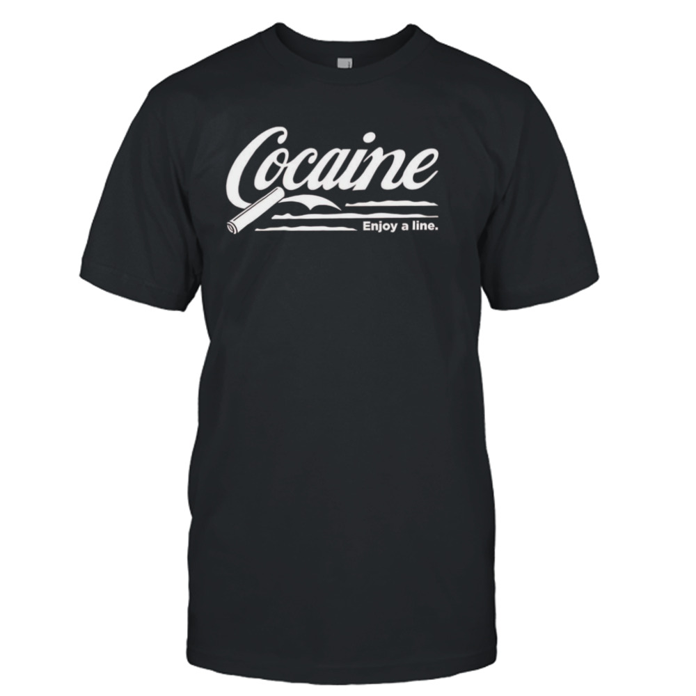 Cocaine enjoy a line logo shirt