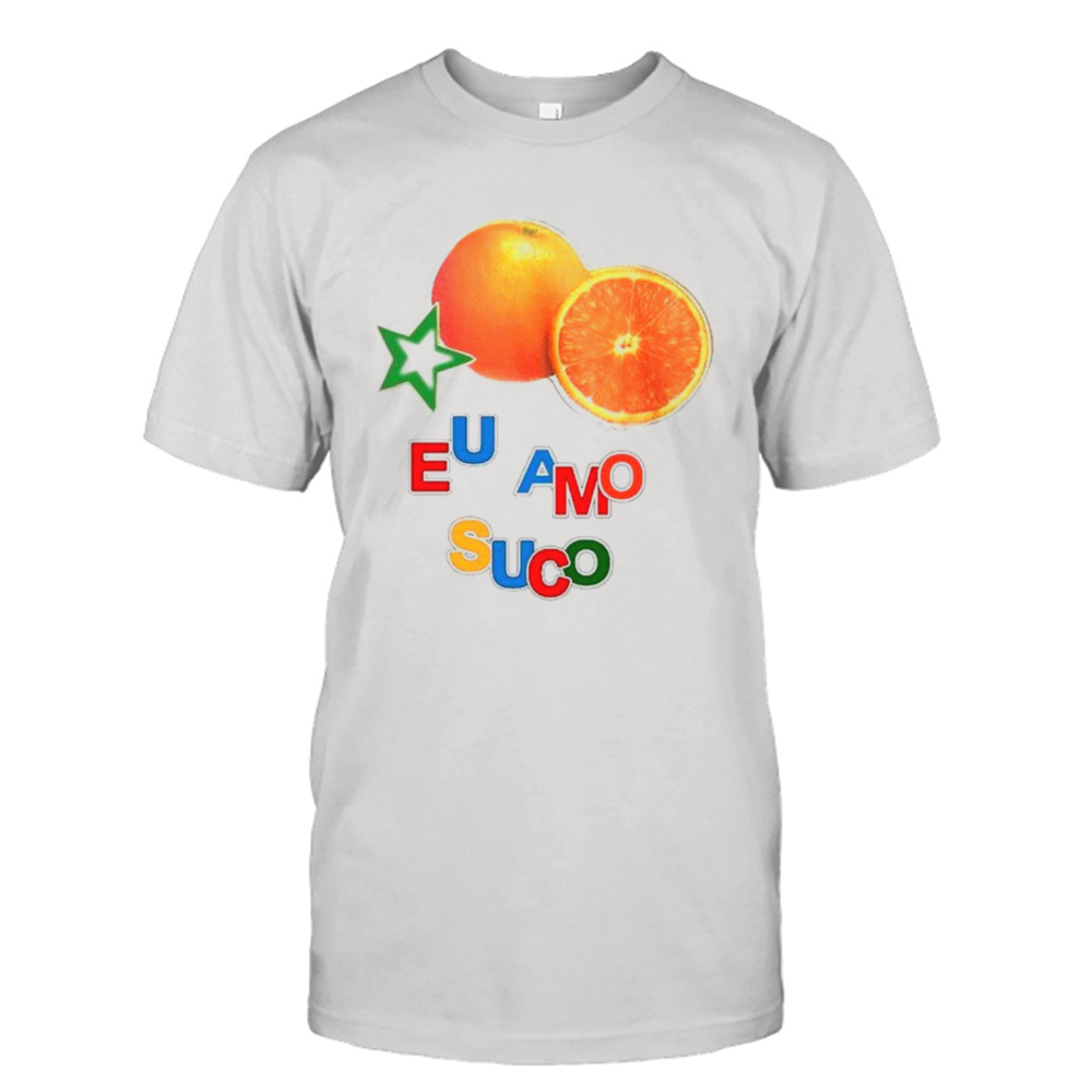 Eu Amo Suco shirt