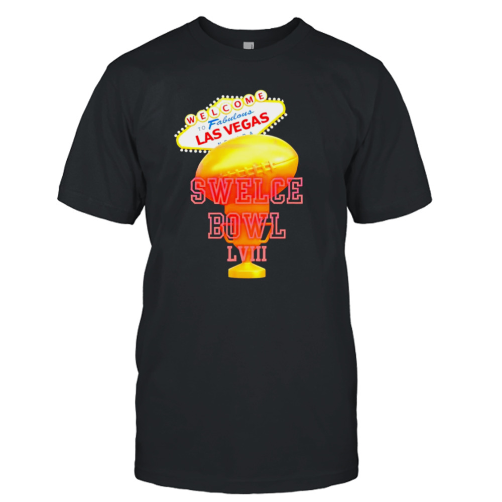 Swelce Bowl LVIII welcome to Fabulous shirt