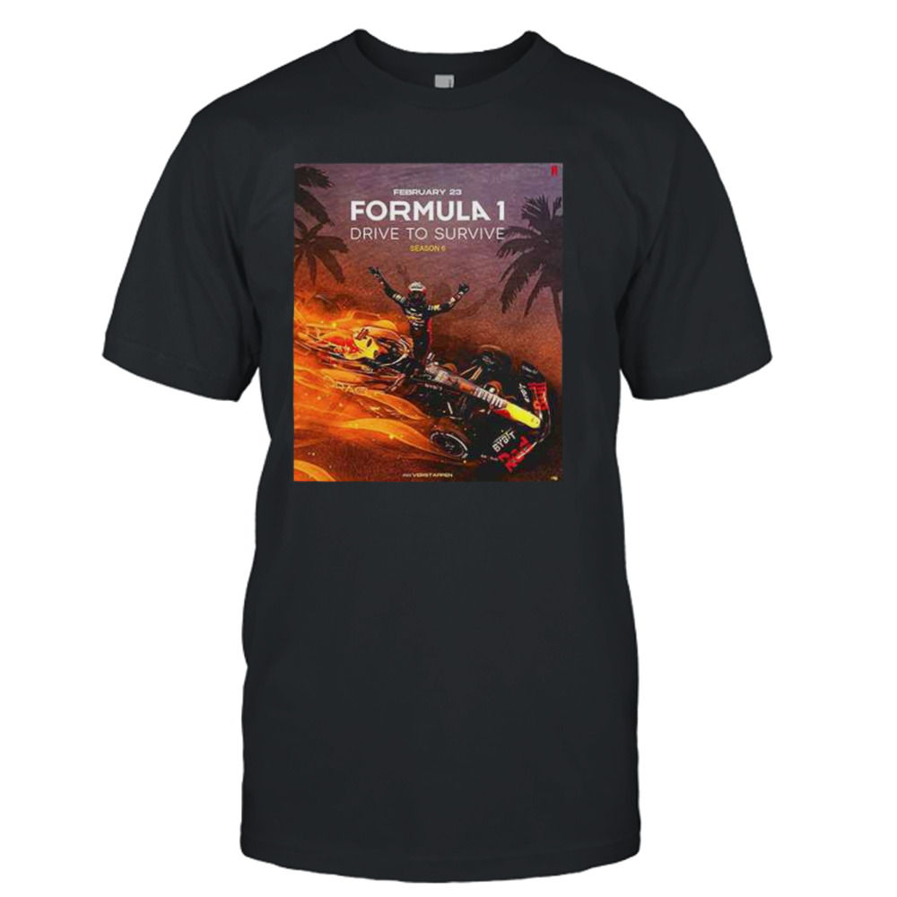 February 23 2024 Formula 1 Drive To Survive Season 6 Max Verstappen Netflix Unisex T-Shirt