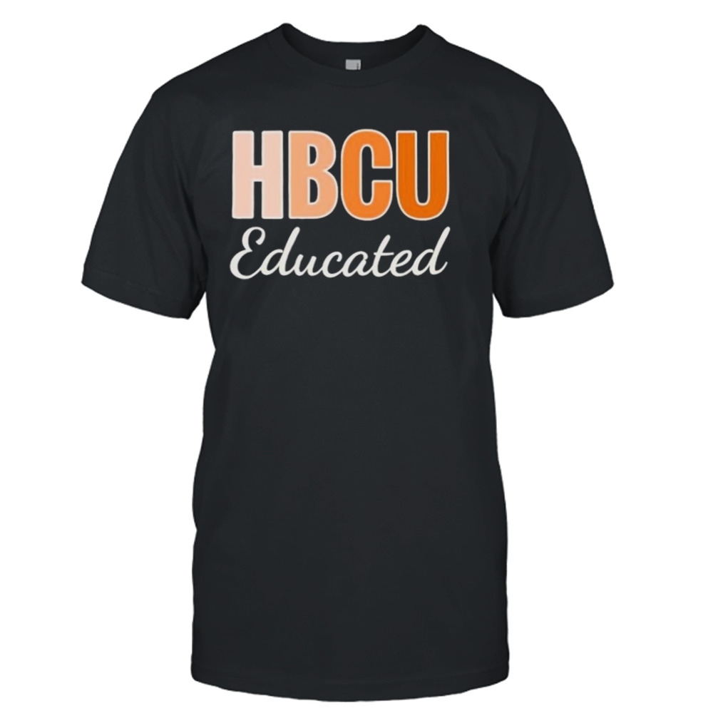 HBCU educated shirt