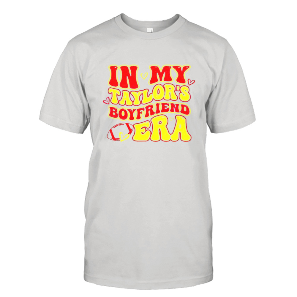 In My Taylor’s Boyfriend Era Funny Travis Kelce And Taylor Swift T-Shirt