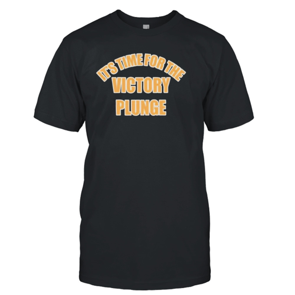 It’s time for the victory plunge shirt