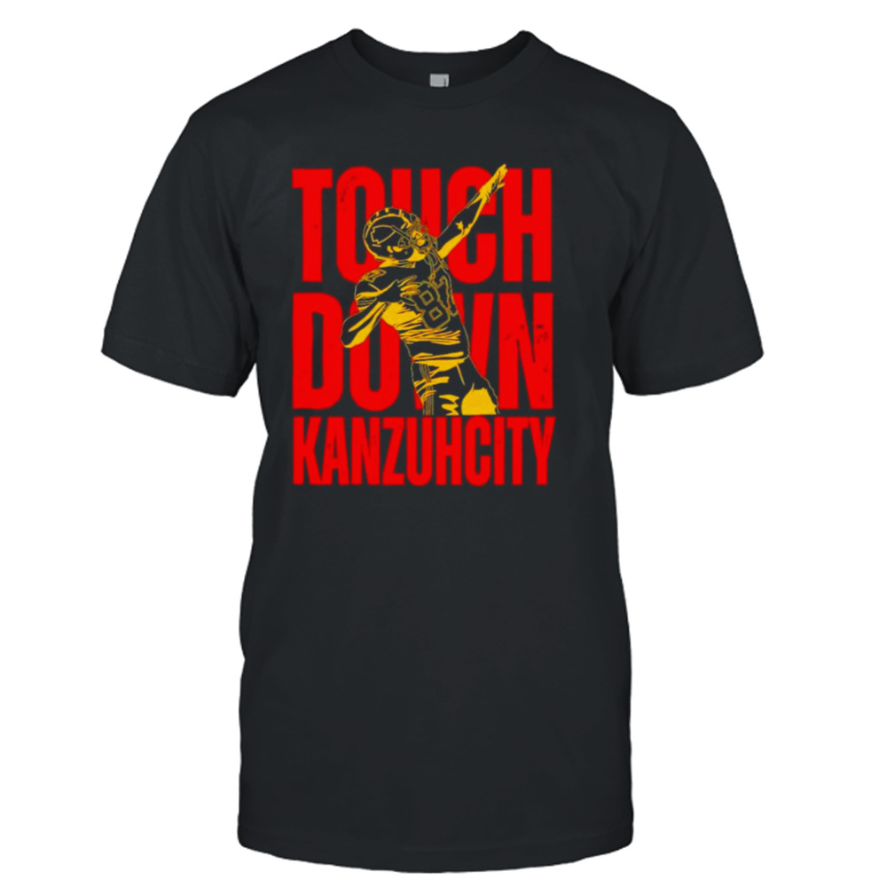 Touchdown KanzuhCity Travis Kelce Kansas City Chiefs shirt