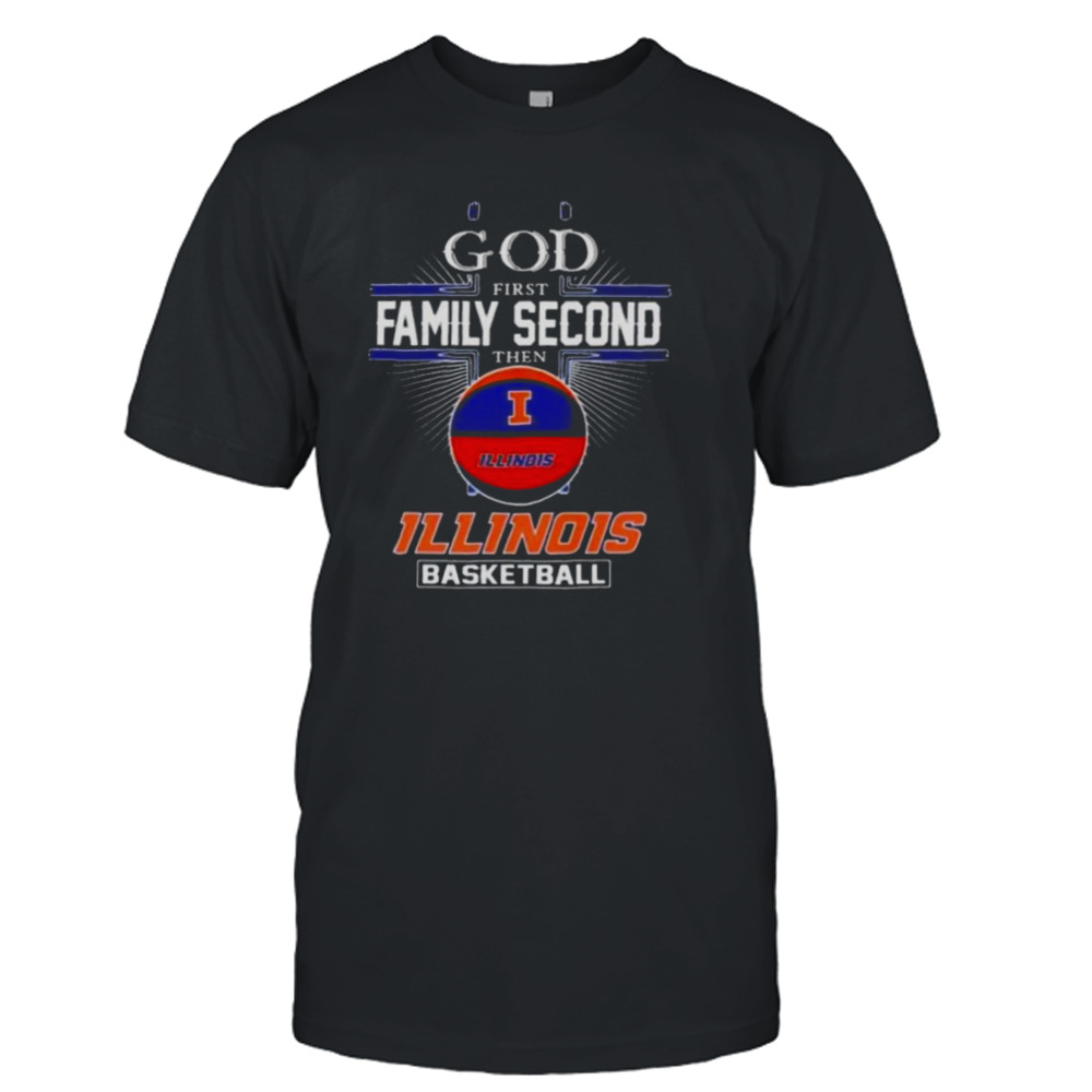 2024 Ncaa God First Family Second Then Illinois Fighting Illini Basketball T-shirt