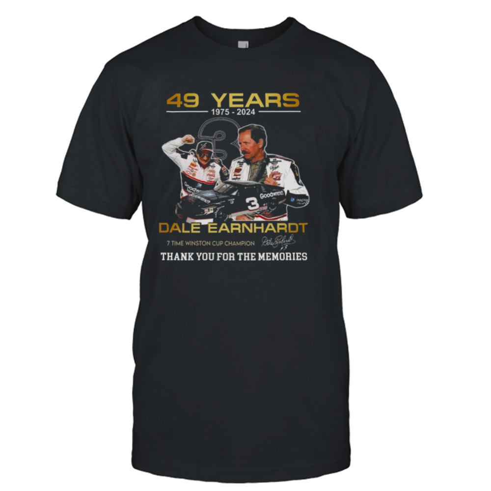 49 Years 1975 – 2024 Dale Earnhardt 7 Time Winston Cup Champion Thank You For The Memories Signature Shirt