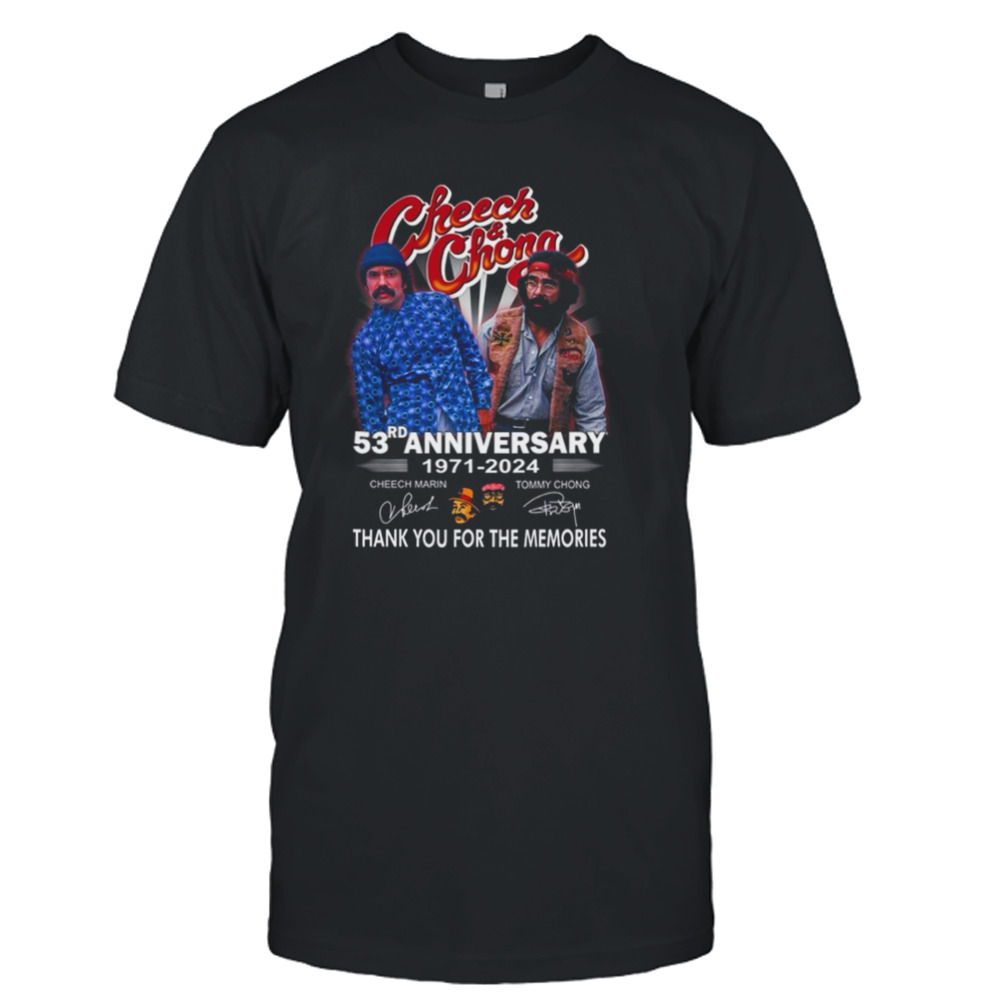 Cheech & Chong 53rd Anniversary 1971 – 2024 Thank You For The Memories T Shirt