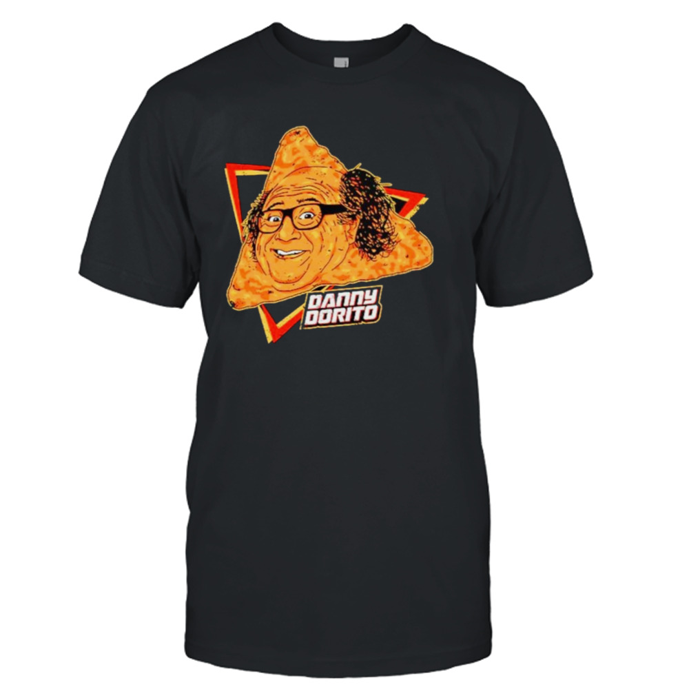 Danny Dorito funny shirt