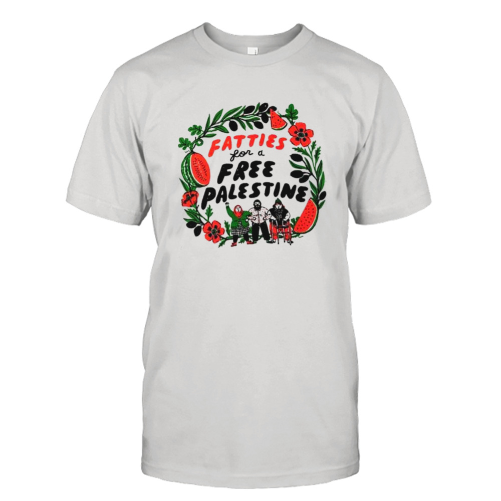 Fatties For A Free Palestine T-Shirt