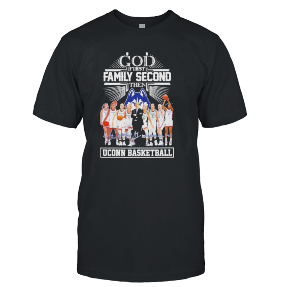 God first family second then Uconn women’s basketball signatures 2024 shirt