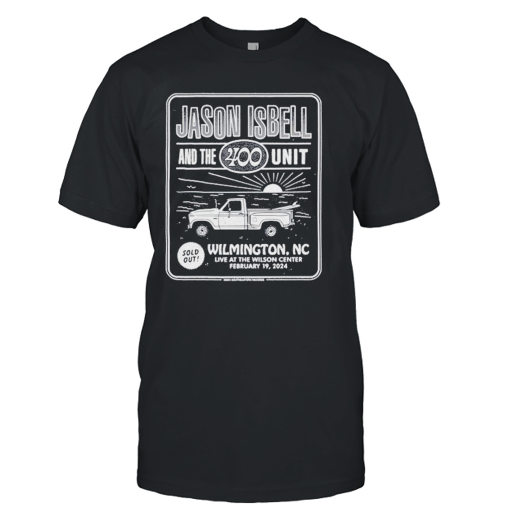 Jason Isbell and the 400 unit event in Wilmington Feb 19 2024 shirt