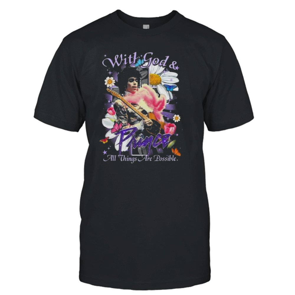 Prince With God & All Things Are Possible T-Shirt