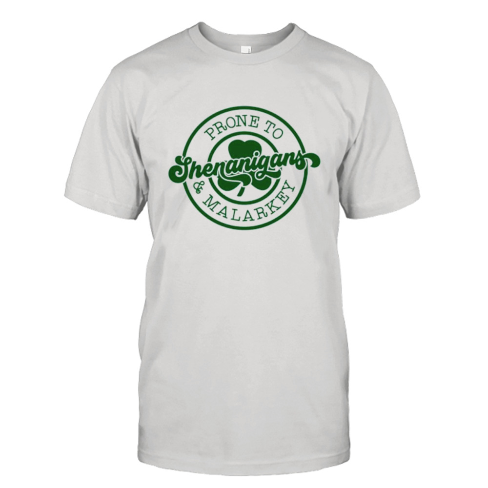 Prone to Shenanigans and Malarkey logo shirt