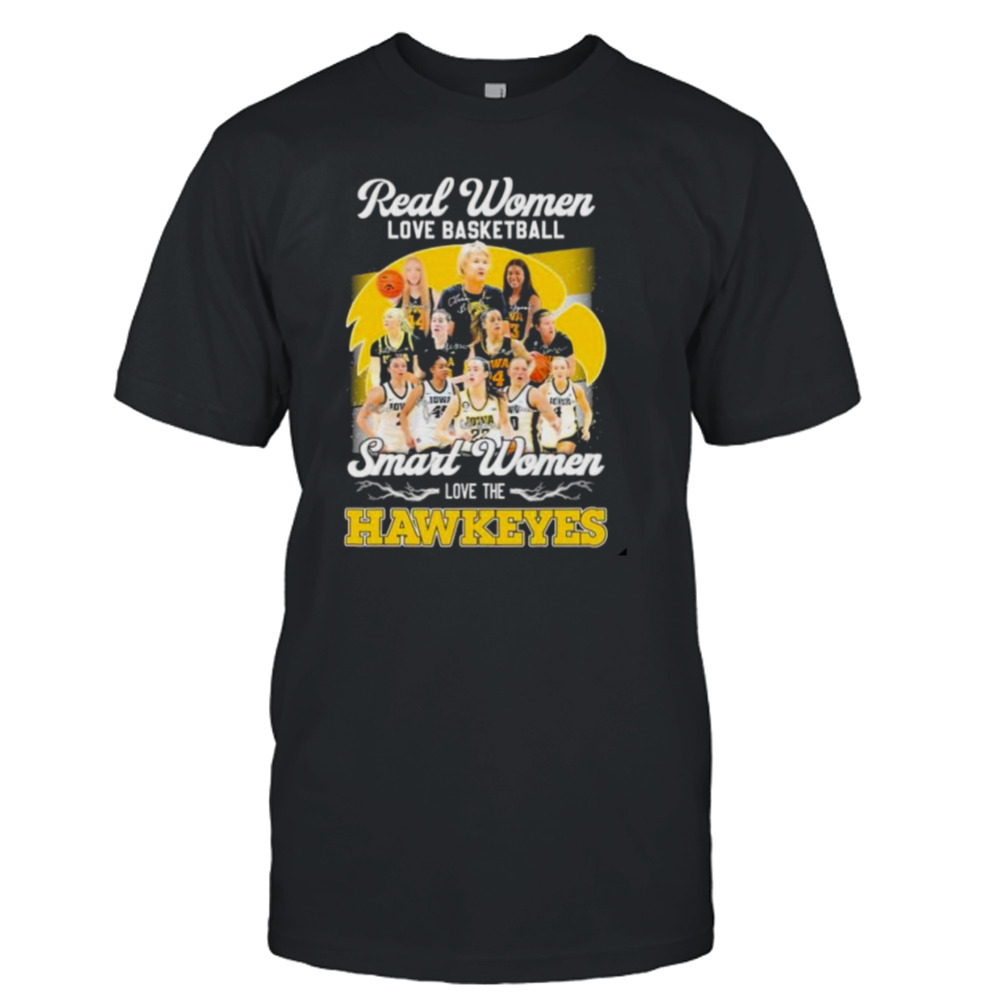 Real Women Love Basketball Smart Women Love The Iowa Hawkeyes Signatures shirt