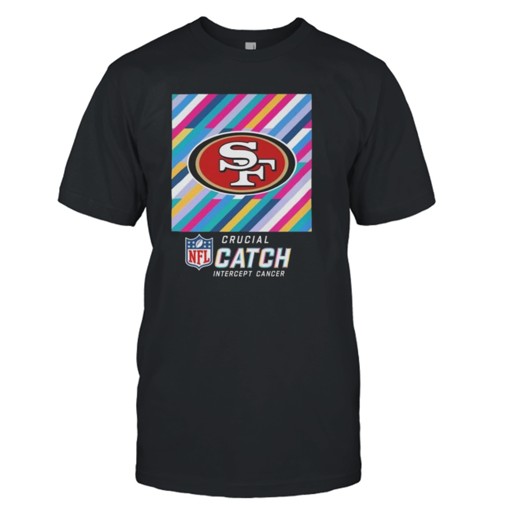 San Francisco 49ers NFL Crucial Catch Intercept Cancer Shirt