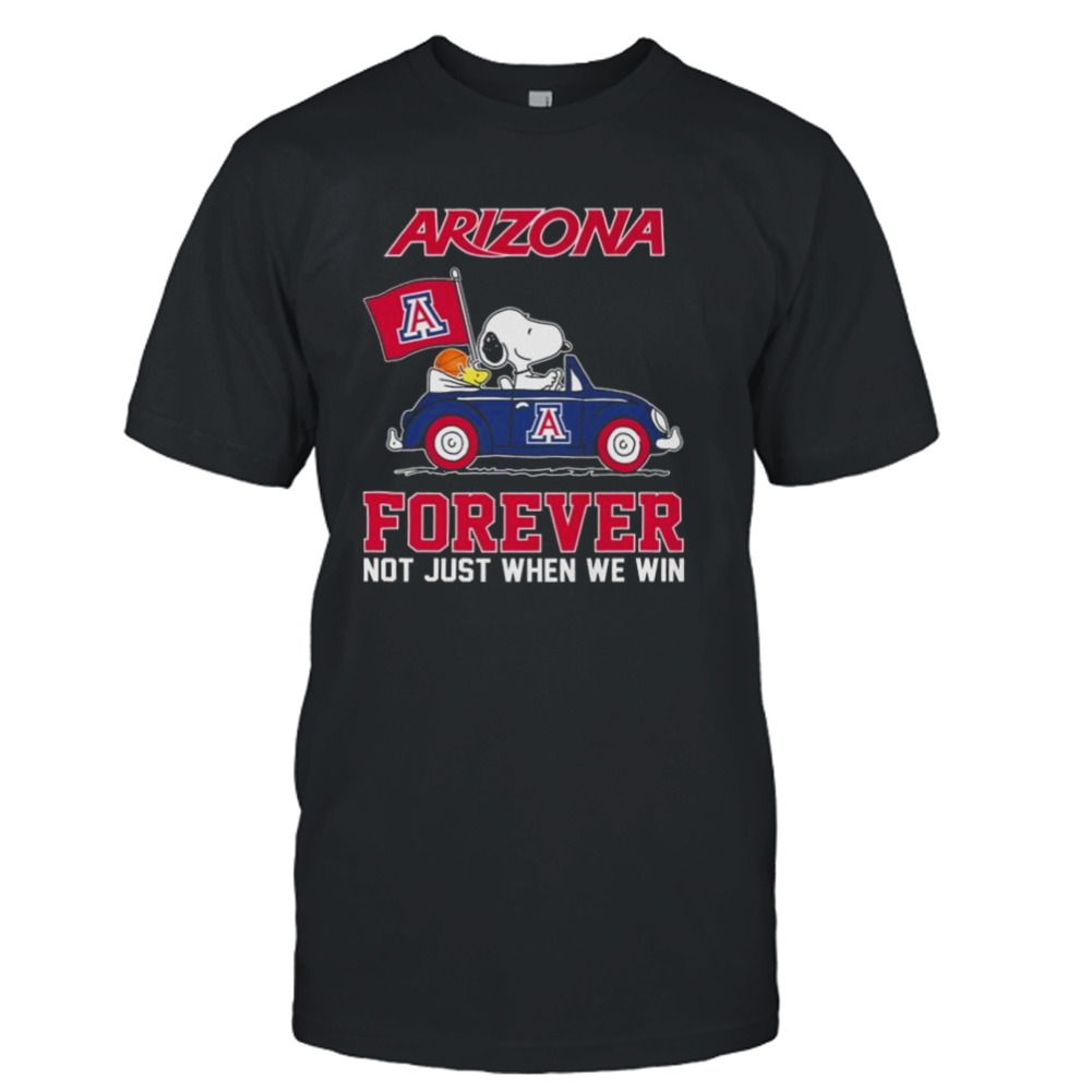 Snoopy And Woodstock Driving Car Arizona Wildcats Forever Not Just When We Win Shirt