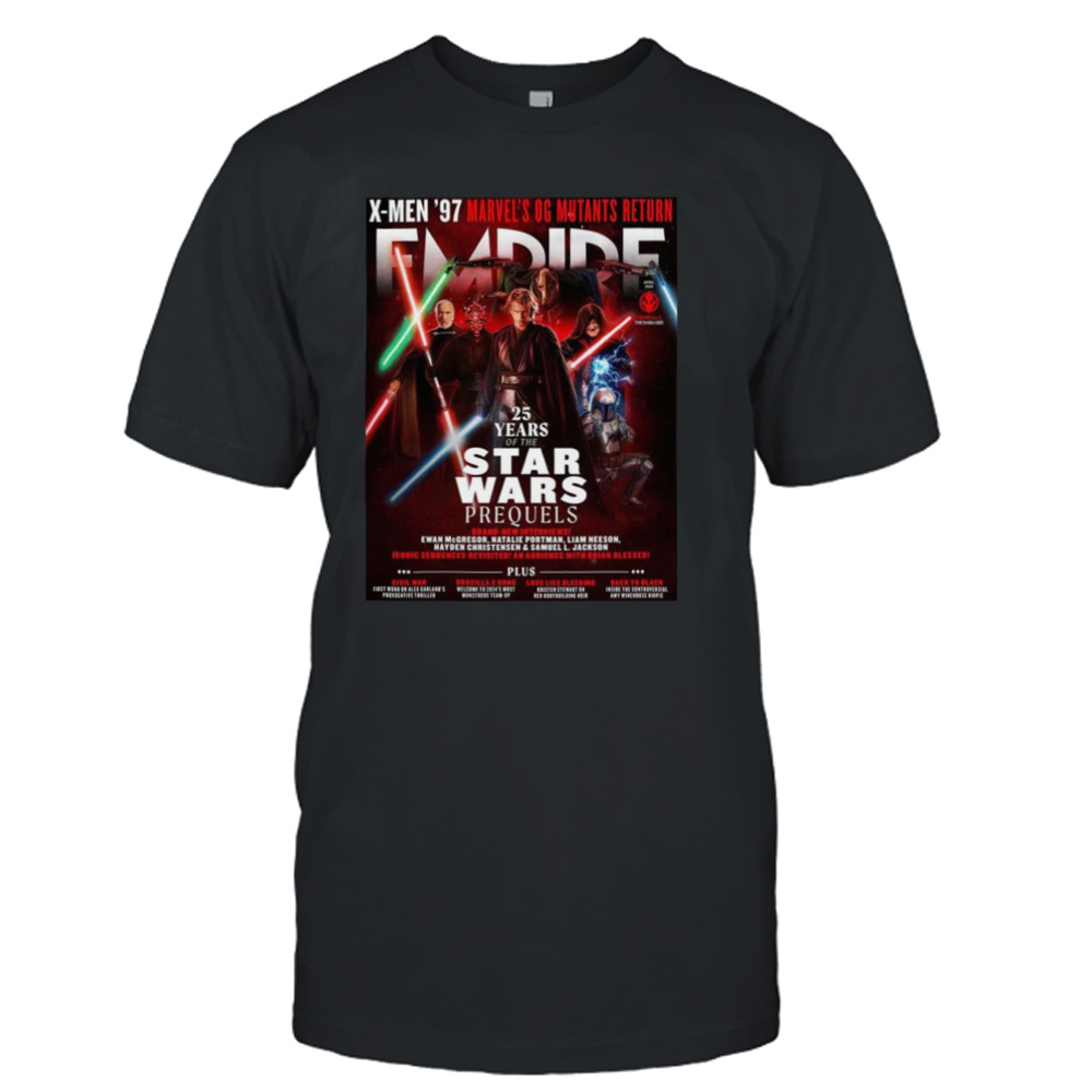 Star Wars Prequels In Empire Magazine To Celebrate 25 Years Of The Prequel Trilogy T-shirt