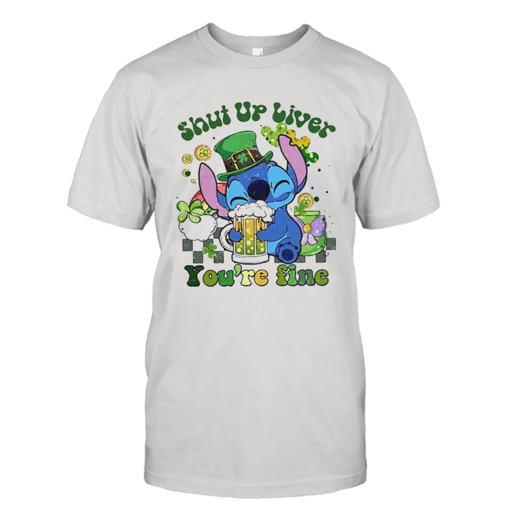 Stitch Shut Up Liver Happy St. Patrick’s Day T-Shirt