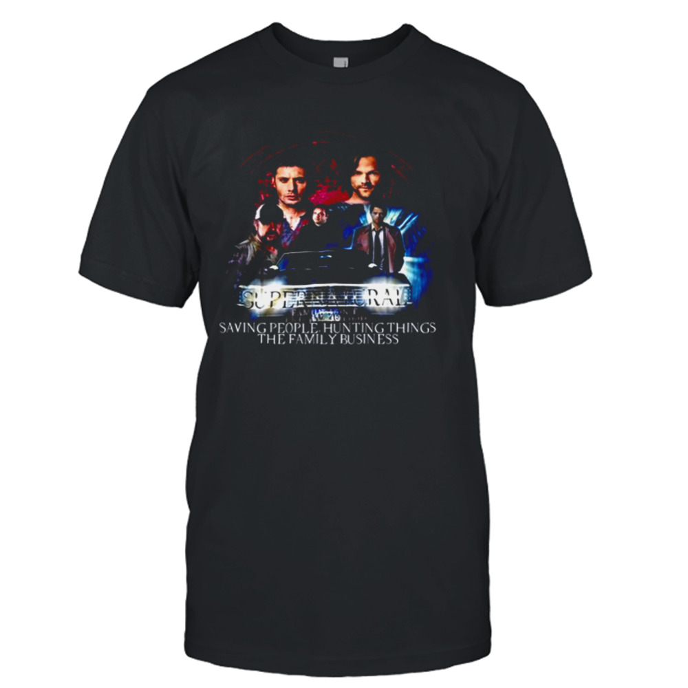 Supernatural Saving People Hunting Things The Family Business Shirt